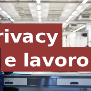 privacy e lavoro